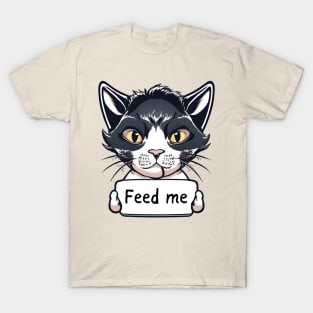 Feed me T-Shirt